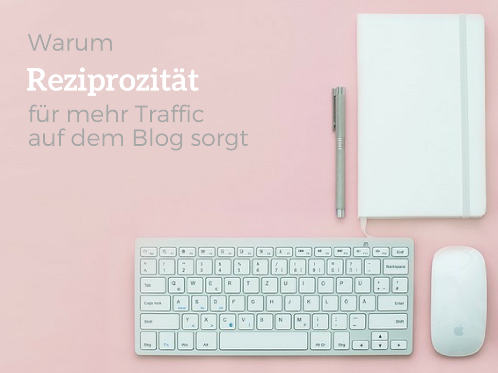 Reziprozität-für-mehr-Traffic-auf-dem-Blog-sorgt_-2