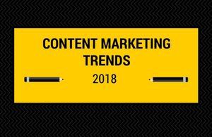 Content Marketing Trends 2018