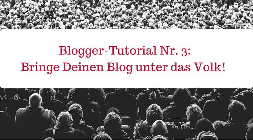 Deinen Blog bekannt machen